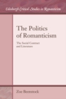 The Politics of Romanticism : The Social Contract and Literature - Book