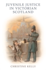 Juvenile Justice in Victorian Scotland - eBook