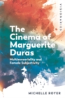 The Cinema of Marguerite Duras : Multisensoriality and Female Subjectivity - eBook