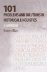 101 Problems and Solutions in Historical Linguistics : A Workbook - Book