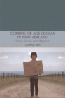 Coming-of-Age Cinema in New Zealand : Genre, Gender and Adaptation - eBook