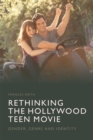 Rethinking the Hollywood Teen Movie : Gender, Genre and Identity - Book