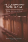 The Contemporary Poetry Archive : Essays and Interventions - Book