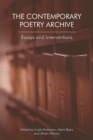 The Contemporary Poetry Archive : Essays and Interventions - Book