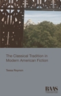 The Classical Tradition in Modern American Fiction - eBook