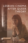 Lesbian Cinema after Queer Theory - eBook