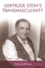 Gertrude Stein's Transmasculinity - Book