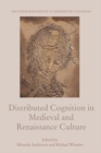 Distributed Cognition in Medieval and Renaissance Culture - eBook