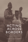 Acting Across Borders : Mobility and Identity in Italian Cinema - eBook