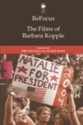 ReFocus: The Films of Barbara Kopple - eBook