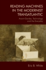 Reading Machines in the Modernist Transatlantic : Avant-Gardes, Technology and the Everyday - Book