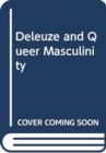 A Deleuzian Critique of Queer Thought : Overcoming Sexuality - Book