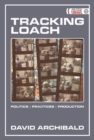 Tracking Loach : Politics, Practices, Production - Book