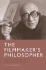 The Filmmaker's Philosopher : Merab Mamardashvili and Russian Cinema - Book