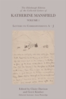 The Edinburgh Edition of the Collected Letters of Katherine Mansfield, Volume 1 : Letters to Correspondents a   J - Book