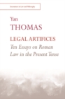 Legal Artifices : Ten Essays on Roman Law in the Present Tense - eBook