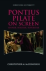 Pontius Pilate on Screen : Soldier, Sinner, Superstar - Book