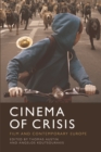 Cinema of Crisis : Film and Contemporary Europe - eBook