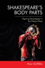 Shakespeare's Body Parts : Figuring Sovereignty in the History Plays - Book