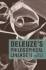Deleuze'S Philosophical Lineage II - Book