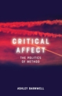 Critical Affect : The Politics of Method - Book