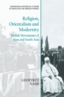 Religion, Orientalism and Modernity : Mahdi Movements of Iran and South Asia - Book