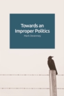 Towards an Improper Politics - Book