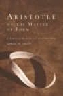 Aristotle on the Matter of Form - Book