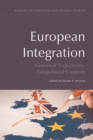 European Integration : Historical Trajectories, Geopolitical Contexts - Book