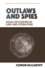 Outlaws and Spies : Legal Exclusion in Law and Literature - eBook