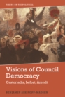 Visions of Council Democracy : Castoriadis, Lefort, Arendt - Book