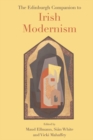 The Edinburgh Companion to Irish Modernism - Book