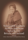 Nineteenth-Century African American Speeches in Britain and Ireland - Book
