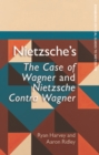 Nietzsche's The Case of Wagner and Nietzsche Contra Wagner - eBook