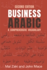 Business Arabic : A Comprehensive Vocabulary - Book