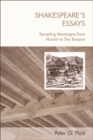 Shakespeare's Essays : Sampling Montaigne from Hamlet to The Tempest - eBook