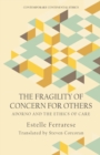 The Fragility of Concern for Others : Adorno and the Ethics of Care - Book