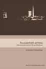 The Auditory Setting : Environmental Sounds in Film and Media Arts - Book