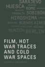 Film, Hot War Traces and Cold War Spaces - eBook