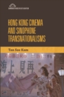 Hong Kong Cinema and Sinophone Transnationalisms - eBook