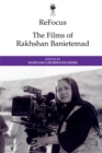 ReFocus: The Films of Rakhshan Banietemad - eBook