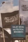 Salafi Social and Political Movements : National and Transnational Contexts - eBook