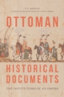 Ottoman Historical Documents : The Institutions of an Empire - Book