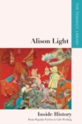 Alison Light   Inside History : From Popular Fiction to Life-Writing - Book