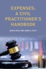 Expenses : A Civil Practitioner's Handbook - Book