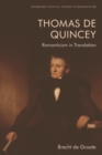 Thomas De Quincey, Dark Interpreter : Romanticism in Translation - Book