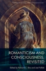 Romanticism and Consciousness, Revisited - Book