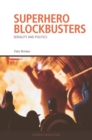 Superhero Blockbusters : Seriality and Politics - Book