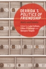Derrida's Politics of Friendship : Amity and Enmity - eBook