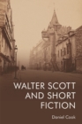 Walter Scott and Short Fiction - Book